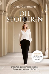 Die Stoikerin - Anne Gehrmann - E-Book