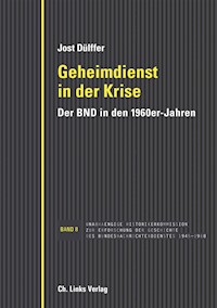 Geheimdienst in der Krise - Jost Dülffer - E-Book