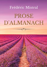 Prose d'almanach - Frédéric Mistral - E-Book