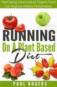 Running On A Plant Based Diet - Paul Rogers - E-Book