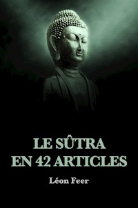Le Sûtra en 42 articles - Léon Feer - E-Book