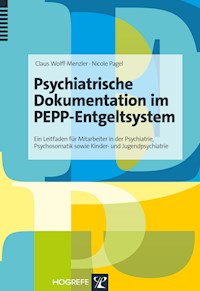 Psychiatrische Dokumentation im PEPP-Entgeltsystem - Claus-Wolff Menzler - E-Book