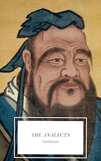 The Analects - Confucius Confucius - E-Book