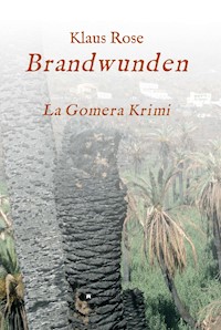 Brandwunden - Klaus Rose - E-Book