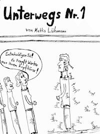 Unterwegs Nr.1 - Mattis Lühmann - E-Book