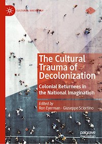The Cultural Trauma of Decolonization -  - E-Book