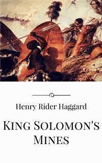 King Solomon's Mines - Henry Rider Haggard - E-Book