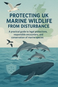 Protecting UK marine wildlife from disturbance - Chris Taklis - E-Book