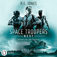 Space Troopers Next - Sammelband: Folgen 6-10 (Ungekürzt) - P. E. Jones - Hörbuch