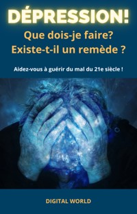 Dépression - Que dois-je faire - - E-Book