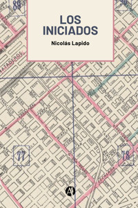 Los Iniciados - Nicolás Lapido - E-Book