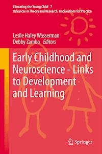 Early Childhood and Neuroscience - Links to Development and Learning - - E-Book