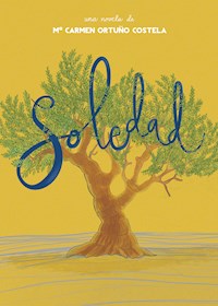 Soledad - Mª Carmen Ortuño Costela - E-Book