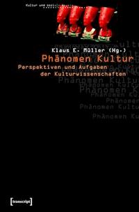Phänomen Kultur -  - E-Book