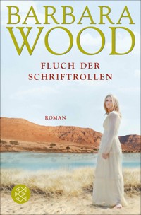 Der Fluch der Schriftrollen - Barbara Wood - E-Book