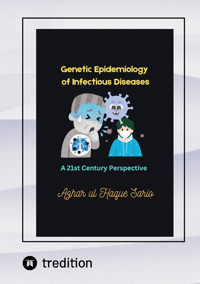 Genetic Epidemiology of Infectious Diseases - Azhar ul Haque Sario - E-Book