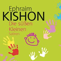Die süßen Kleinen - Ephraim Kishon - Hörbuch