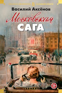 Московская сага - Василий Аксёнов - E-Book