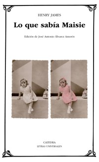 Lo que sabía Maisie - Henry James - E-Book