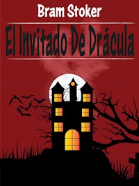 El Invitado De Drácula - Bram Stoker - E-Book