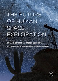 The Future of Human Space Exploration - Giovanni Bignami - E-Book