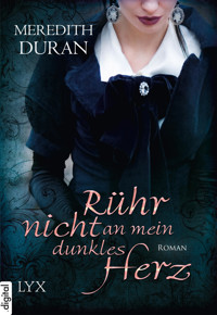 Rühr nicht an mein dunkles Herz - Meredith Duran - E-Book