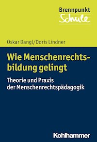 Wie Menschenrechtsbildung gelingt - Oskar Dangl - E-Book