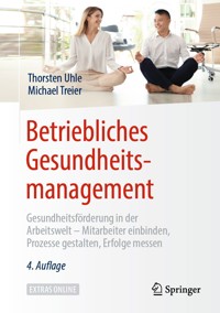 Betriebliches Gesundheitsmanagement - Thorsten Uhle - E-Book