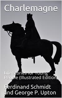 Charlemagne - George P. Upton - E-Book