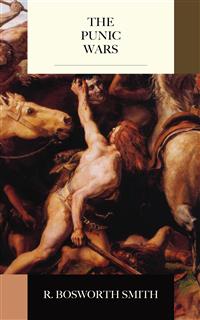 The Punic Wars - R. Bosworth Smith - E-Book