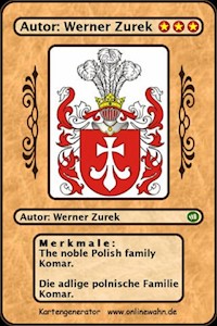 The noble Polish family Komar. Die adlige polnische Familie Komar. - Werner Zurek - E-Book
