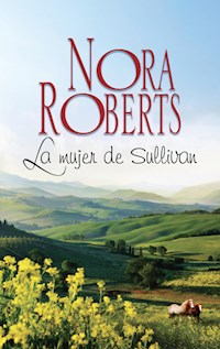 La mujer de Sullivan - Nora Roberts - E-Book