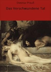 Das Verschwundene Tal - Dietmar Preuß - E-Book