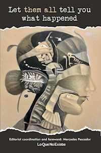 Let them all tell you what happened - Mercedes Pescador - E-Book