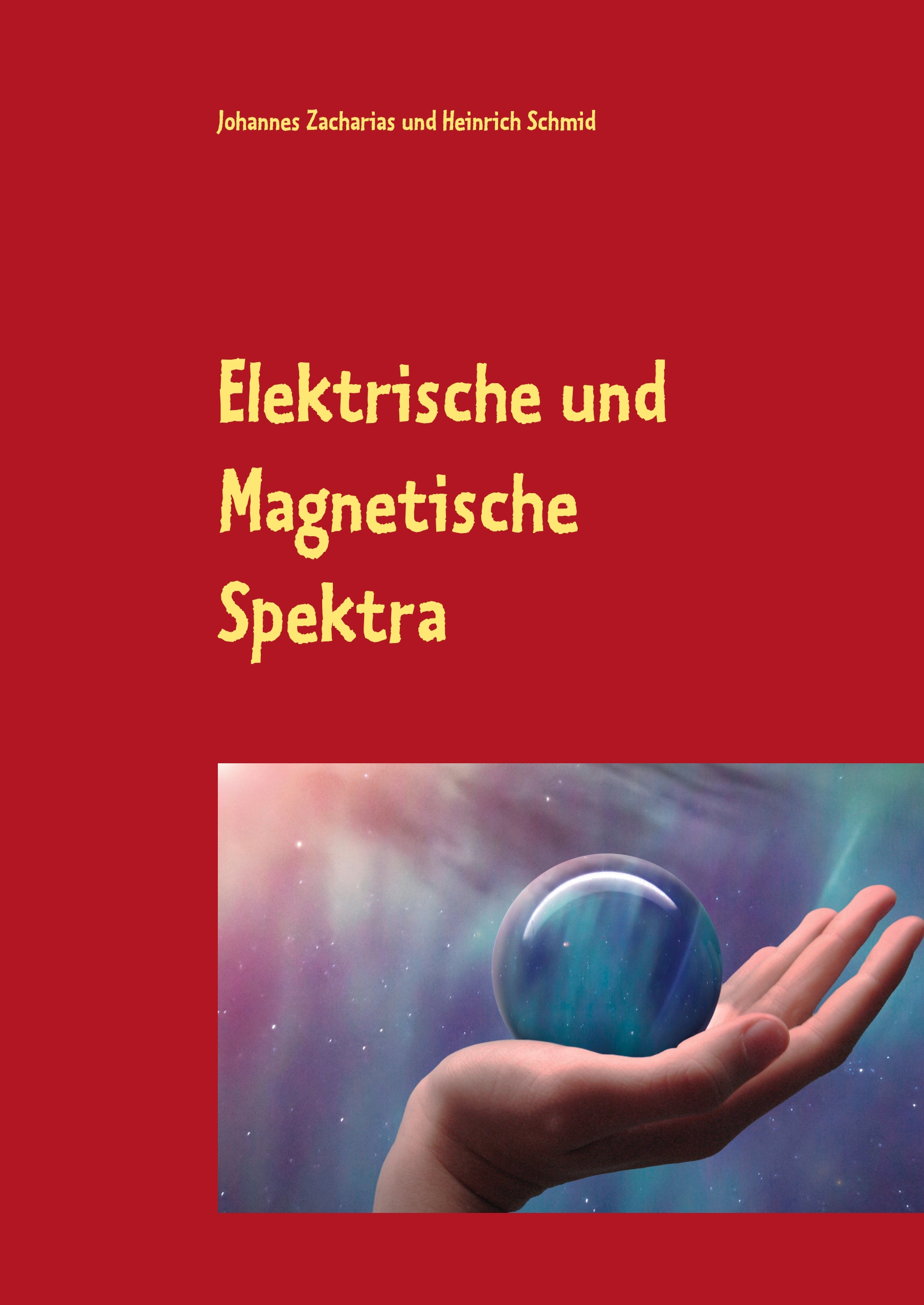 Elektrische und Magnetische Spektra - Johannes Zacharias - E-Book