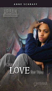 Out of Love for You - Anne Schraff - E-Book