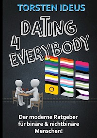 Dating 4 everybody - Torsten Ideus - E-Book