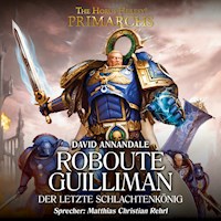 The Horus Heresy: Primarchs 01 - David Annandale - Hörbuch