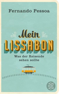 Mein Lissabon - Fernando Pessoa - E-Book