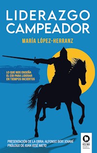 Liderazgo Campeador - María López-Herranz - E-Book