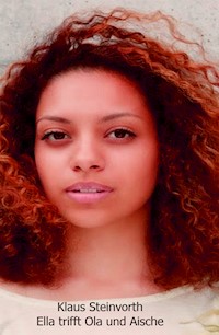 Ella trifft Ola und Aische - Klaus Steinvorth - E-Book