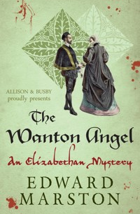 The Wanton Angel - Edward Marston - E-Book