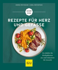 Rezepte für Herz und Gefäße - Doris Fritzsche - E-Book