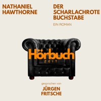 Der scharlachrote Buchstabe. Ein Roman. - Hörbuchzeit - Hörbuch