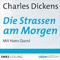 Die Strassen am Morgen - Charles Dickens - Hörbuch