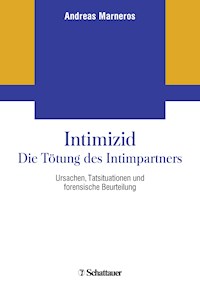 Intimizid - Die Tötung des Intimpartners - Andreas Marneros - E-Book