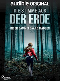 Die Stimme aus der Erde - Inger Gammelgaard Madsen - E-Book