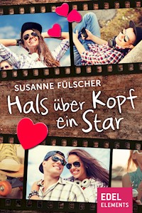 Hals über Kopf ein Star - Susanne Fülscher - E-Book