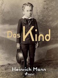 Das Kind - Heinrich Mann - E-Book