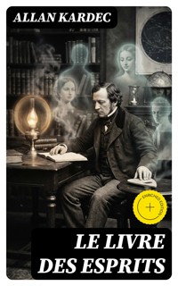 Le Livre des Esprits - Kardec Allan - E-Book